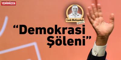 “Demokrasi şöleni”