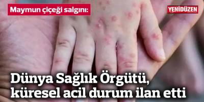 Dünya Sağlık Örgütü, küresel acil durum ilan etti