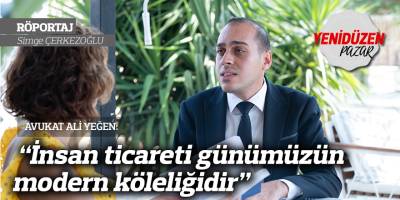 “İnsan ticareti günümüzün modern köleliğidir”