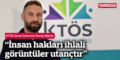 “İnsan hakları ihlali görüntüler utançtır”