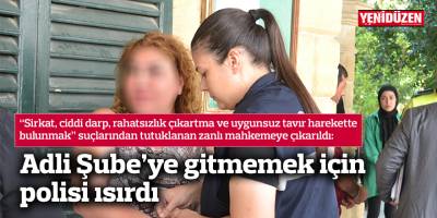 Adli Şube’ye gitmemek için polisi ısırdı