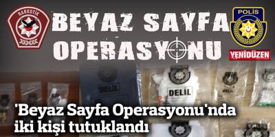 'Beyaz Sayfa Operasyonu'nda iki kişi tutuklandı