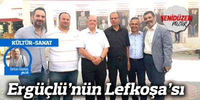 Ergüçlü’nün Lefkoşa’sı