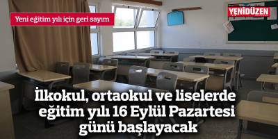 İlkokul, ortaokul ve liselerde eğitim yılı 16 Eylül Pazartesi günü başlayacak
