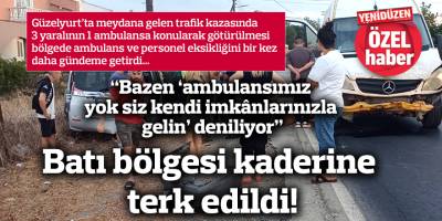 Batı bölgesi kaderine terk edildi!