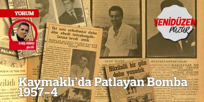 Kaymaklı’da Patlayan Bomba 1957-4