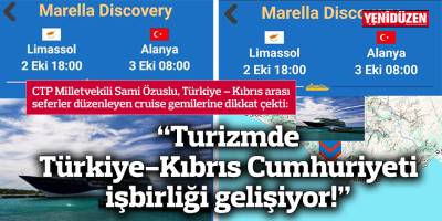 “Turizmde Türkiye-Kıbrıs Cumhuriyeti işbirliği gelişiyor!”