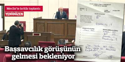 Başsavcılık görüşünün gelmesi bekleniyor