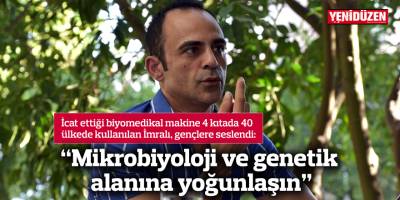 “Mikrobiyoloji ve genetik alanına yoğunlaşın”