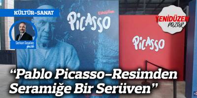 “Pablo Picasso-Resimden Seramiğe Bir Serüven”