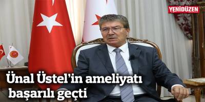 Başbakan Üstel’in ameliyatı başarılı geçti