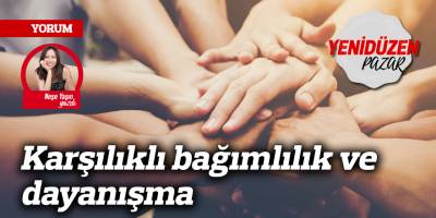 Karşılıklı bağımlılık ve dayanışma