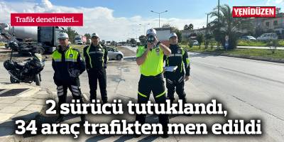 2 sürücü tutuklandı, 34 araç trafikten men edildi