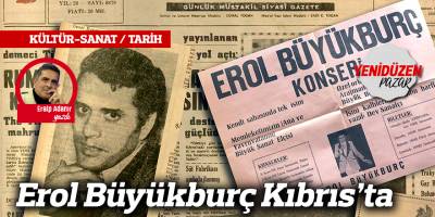 Erol Büyükburç Kıbrıs’ta
