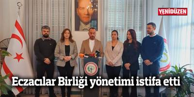 Eczacılar Birliği yönetimi istifa etti