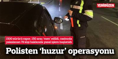 Polisten 5 ilçede 'huzur' operasyonu