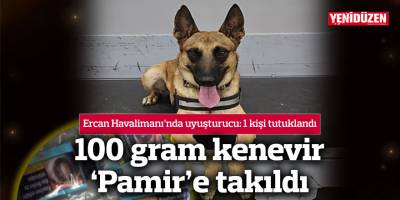 100 gram kenevir ‘Pamir’e takıldı