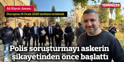 Polis soruşturmayı askerin şikayetinden önce başlattı