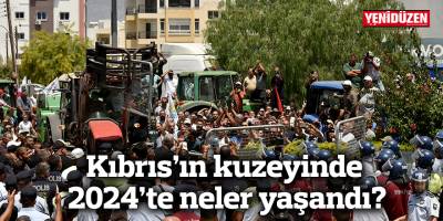 Kıbrıs’ın kuzeyinde 2024’te neler yaşandı?