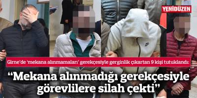 “Mekana alınmadığı gerekçesiyle görevlilere silah çekti”