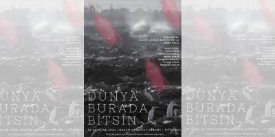 “Dünya Burada Bitsin” İstanbul’da: Kıbrıs Çağdaş Sanatının Eko-Poetik Sorgusu