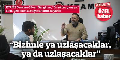 “Bizimle ya uzlaşacaklar, ya da uzlaşacaklar”