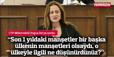 “Son 1 yıldaki manşetler bir başka ülkenin manşetleri olsaydı, o ülkeyle ilgili ne düşünürdünüz?”