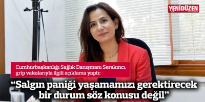 “Salgın paniği yaşamamızı gerektirecek bir durum söz konusu değil”