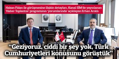 Arıklı, Hakan Fidan ile görüşmesinin detaylarını açıkladı