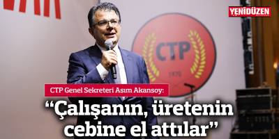 Akansoy: Çalışanın, üretenin cebine el attılar