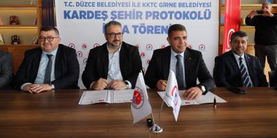 Girne ve Düzce belediyeleri kardeş şehir protokolü imzaladı