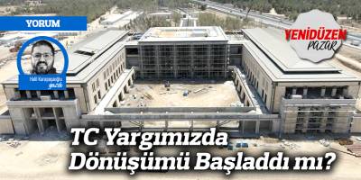 TC Yargımızda Dönüşümü Başladdı mı?