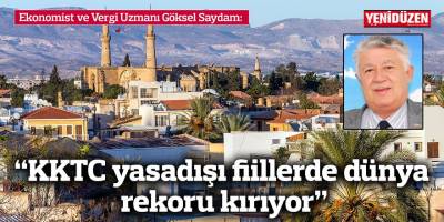 “KKTC yasadışı fiillerde dünya rekoru kırıyor”