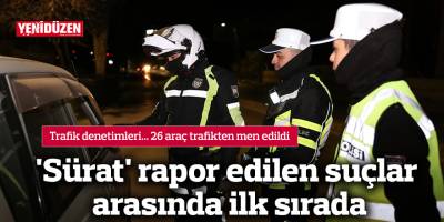 'Sürat' rapor edilen suçlar arasında ilk sırada