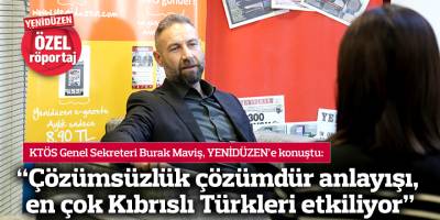 “Çözümsüzlük çözümdür anlayışı, en çok Kıbrıslı Türkleri etkiliyor”