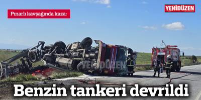 Benzin tankeri devrildi