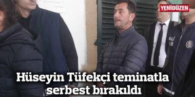 Hüseyin Tüfekçi teminatla serbest bırakıldı