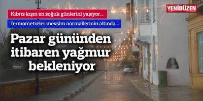 Pazar gününden itibaren yağmur bekleniyor