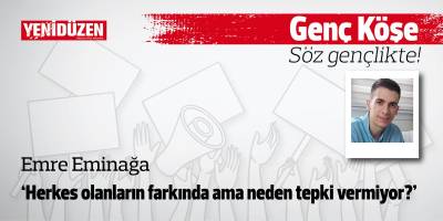 Herkes olanların farkında ama neden tepki vermiyor?