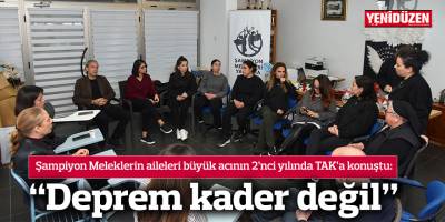 “Deprem kader değil”