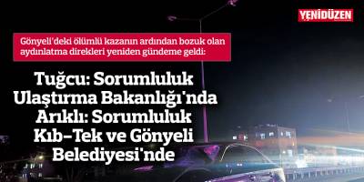 Tuğcu: Sorumluluk Ulaştırma Bakanlığı'nda / Arıklı: Sorumluluk Kıb-Tek ve Gönyeli Belediyesi'nde