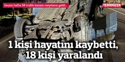 1 kişi hayatını kaybetti, 18 kişi yaralandı