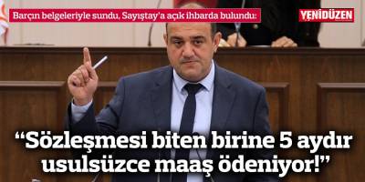 “Sözleşmesi biten birine 5 aydır usulsüzce maaş ödeniyor!”