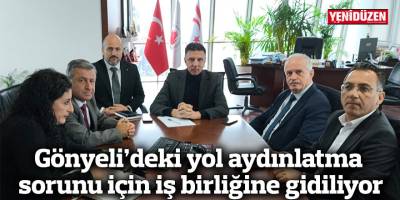 Gönyeli’deki yol aydınlatma sorunu için iş birliğine gidiliyor