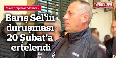 Barış Sel’in duruşması 20 Şubat’a ertelendi