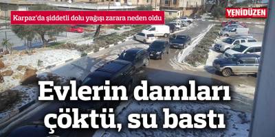 Karpaz’da şiddetli dolu yağışı zarara neden oldu