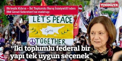 “İki toplumlu federal bir yapı tek uygun seçenek”