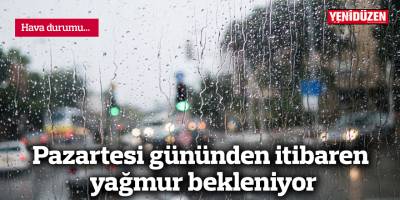 Pazartesi gününden itibaren dört gün boyunca yağmur bekleniyor