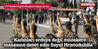 “Cinsiyet eşitliği istiyorsanız, kadınları orduya değil müzakere masasına davet edin sayın Hristodulidis”