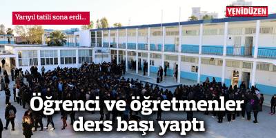 Öğrenci ve öğretmenler ders başı yaptı
